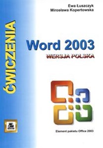 Obrazek Ćwiczenia z Word 2003 Wersja polska Element pakietu Office 2003