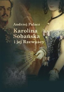 Picture of Karolina Sobańska i jej Rzewuscy