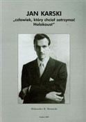 Jan Karski... - Aleksander B. Skotnicki -  Polish Bookstore 