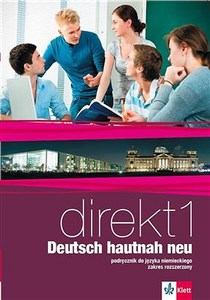 Obrazek Direkt 1 Deutsch hautnah neu Podręcznik z płytą CD Zakres rozszerzony Szkoła ponadgimnazjalna