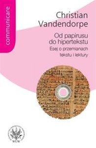 Picture of Od papirusu do hipertekstu Esej o przemianach tekstu i lektury