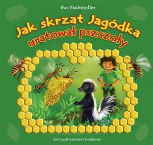 Picture of Jak skrzat Jagódka uratował pszczoły