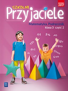 Obrazek Szkolni Przyjaciele matematyka podręcznik klasa 3 część 2 edukacja wczesnoszkolna 171973