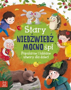 Obrazek Stary niedźwiedź mocno śpi Popularne i lubiane utwory dla dzieci.