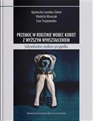 Przemoc w ... - Agnieszka Lewicka-Zelent, Wioletta Klimczak, Ewa Trojanowska -  books in polish 