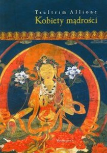 Picture of Kobiety mądrości Tajemne życie Maczig Labdron i innych Tybetanek
