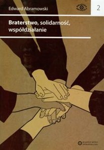 Picture of Braterstwo solidarność współdziałanie Pisma spółdzielcze i stowarzyszeniowe