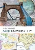 polish book : Moje uniwe... - Lesław Morawski