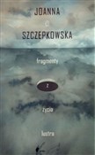 Fragmenty ... - Joanna Szczepkowska -  Książka z wysyłką do UK