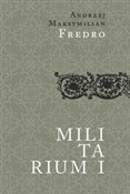Militarium... - Andrzej Maksymilian Fredro -  Polish Bookstore 