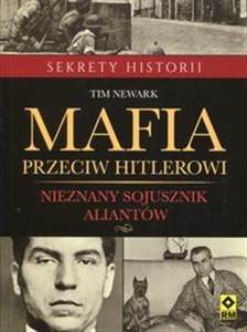 Picture of Mafia przeciw Hitlerowi Nieznany sojusznik aliantów