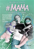 #MAMA Niep... - Maria Natalia Tymańska -  books from Poland