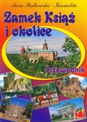 Zobacz : Zamek Ksią... - Anna Będkowska-karmelita