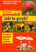 polish book : Mój pierws... - Henryk Garbarczyk, Małgorzata Garbarczyk