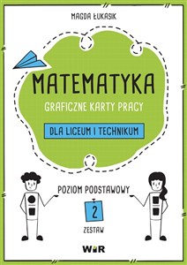 Obrazek Matematyka. Graficzne karty pracy dla LO ZP cz.2