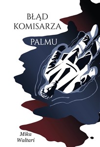 Obrazek Błąd komisarza Palmu Komisarz Palmu. Tom 2.