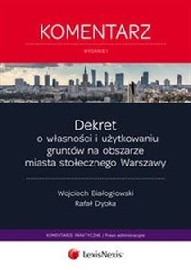 Obrazek Dekret o własności i użytkowaniu gruntów na obszarze miasta stołecznego Warszawy