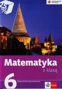 Picture of Matematyka z klasą 6 Podręcznik Szkoła podstawowa