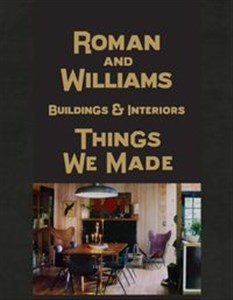 Obrazek Roman And Williams Buildings and Interiors Things We Made