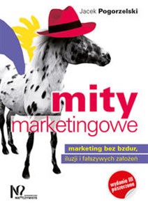 Picture of Mity marketingowe Marketing bez bzdur, iluzji i fałszywych założeń