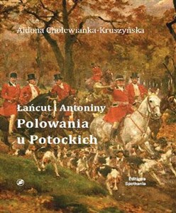 Picture of Łańcut i Antoniny Polowania u Potockich