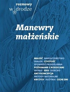 Picture of Rozmowy W drodze Manewry małżeńskie