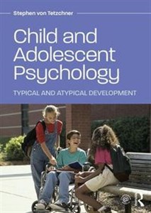 Picture of Child and Adolescent Psychology Typical and atypical Development