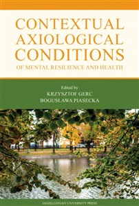 Obrazek Contextual Axiological Conditions of Mental Resilience and Health