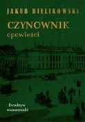 Polska książka : Czynownik ... - Jakub Bielikowski