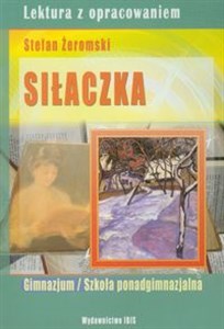 Picture of Siłaczka gimnazjum, szkoła ponadgimnazjalna. Lektura z opracowaniem