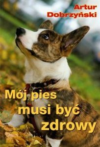 Obrazek Mój pies musi być zdrowy