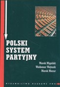 Książka : Polski sys... - Marek Migalski, Waldemar Wojtasik, Marek Mazur