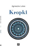 polish book : Kropki - Agnieszka Lubos