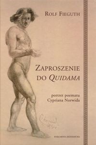 Picture of Zaproszenie do Quidama Portret poematu Cypriana Norwida