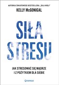 Siła stres... - Kelly McGonigal -  books in polish 