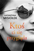 Polska książka : Ktoś ci si... - Katarzyna Misiołek