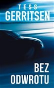 Polska książka : Bez odwrot... - Tess Gerritsen