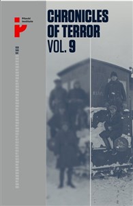 Picture of Chronicles of Terror volume 9 Soviet repression in Poland’s Eastern Borderlands 1939-1941