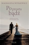 polish book : Po prostu ... - Magdalena Witkiewicz