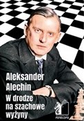 W DRODZE N... - Aleksander Alechin -  books from Poland