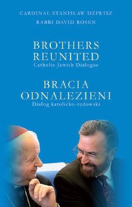 Picture of Bracia odnalezieni Brothers reunited Dialog katolicko-żydowski (Catholic-Jewish Dialogue)