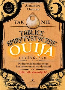 Obrazek Tablice spirytystyczne Ouija Podręcznik bezpiecznego kontaktowania się z duchami