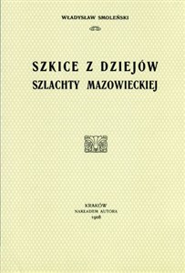 Picture of Szkice z dziejów szlachty mazowieckiej