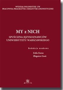 Obrazek My z Nich Spuścizna językoznawców Uniwersytetu Warszawskiego