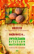 ORZECH naj... - Stanisław Orzechowski -  Polish Bookstore 