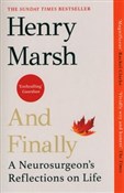 Książka : And Finall... - Henry Marsh