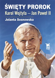Picture of Święty Prorok Karol Wojtyła - Jan Paweł II