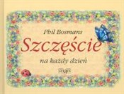 Szczęście ... - Phil Bosmans -  foreign books in polish 