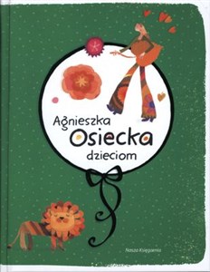 Obrazek Agnieszka Osiecka dzieciom