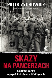 Picture of Skazy na pancerzach Czarne karty epopei Żołnierzy Wyklętych